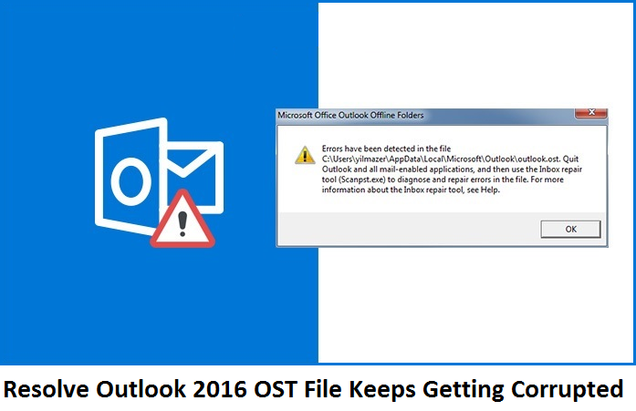 outlook 2016 ost file keeps getting corrupted
