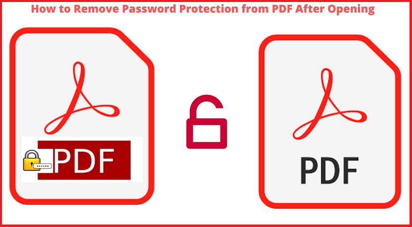 how to remove password protection from pdf after opening
