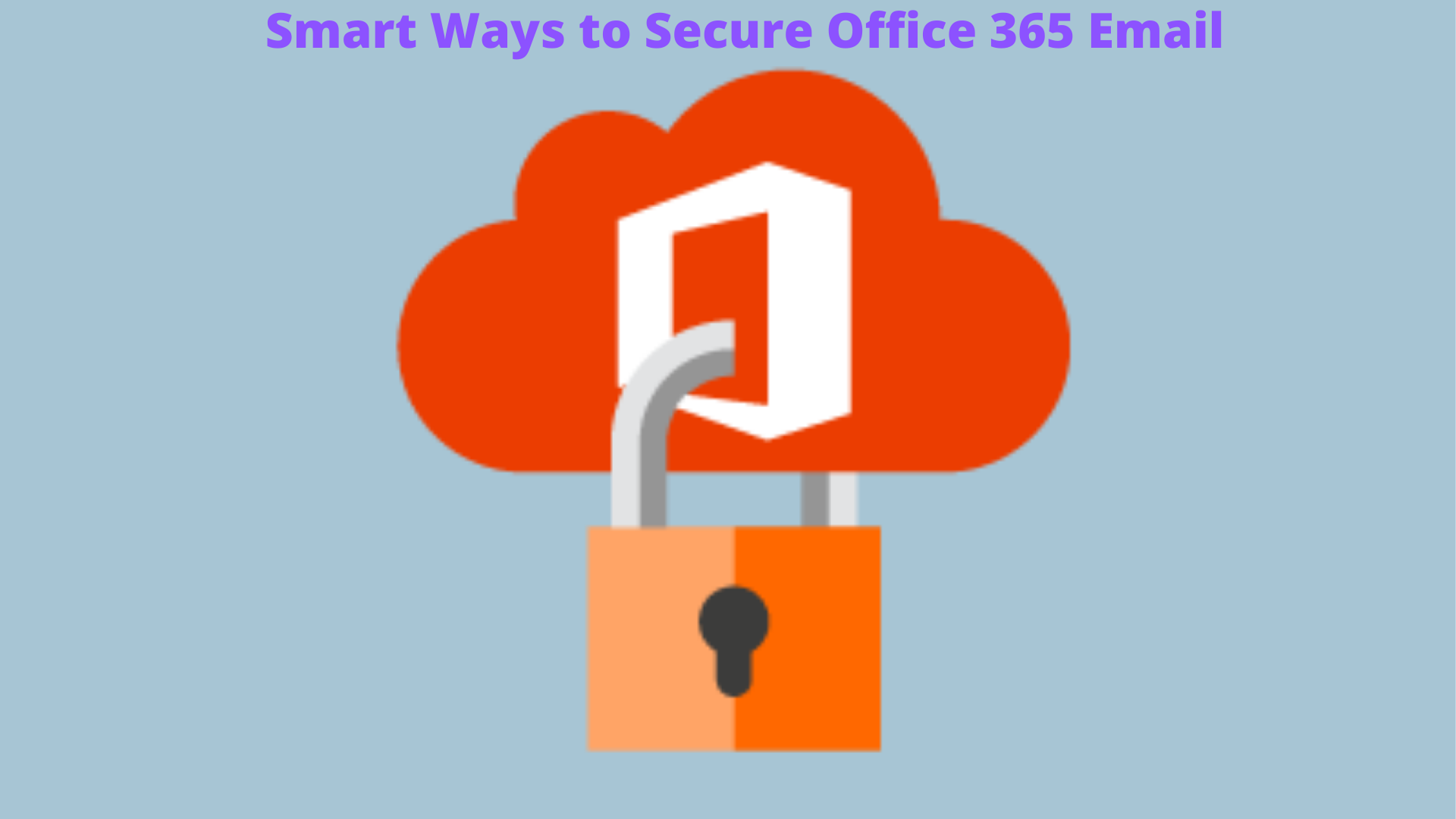 How to Secure Your Office 365 Account