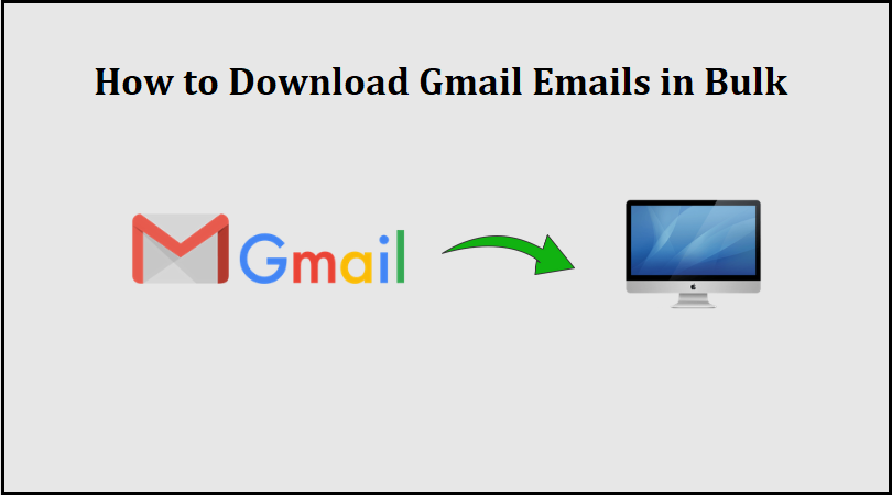download Gmail emails in bulk