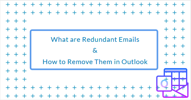 redundant emails in outlook