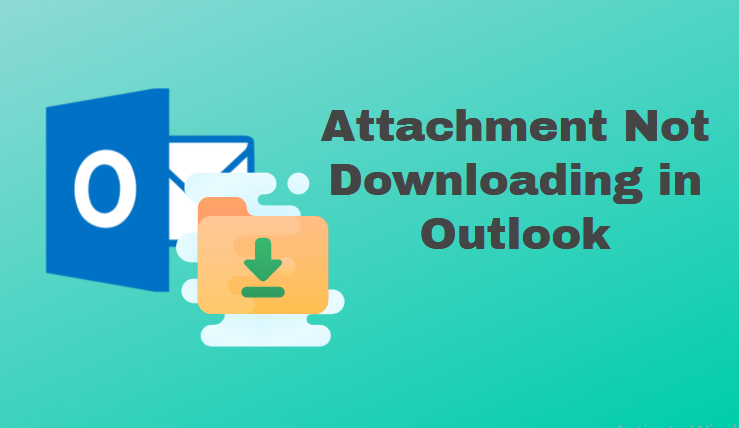 attachment not downloading in outlook